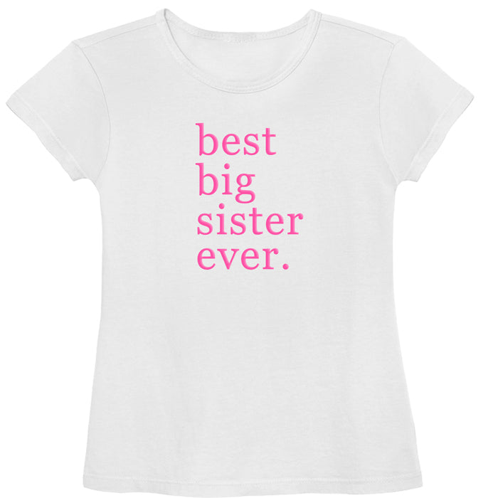 Best Big Sister Ever White Short Sleeve Tee Click for Options Big Sister & Little Sister Shirts Kristi