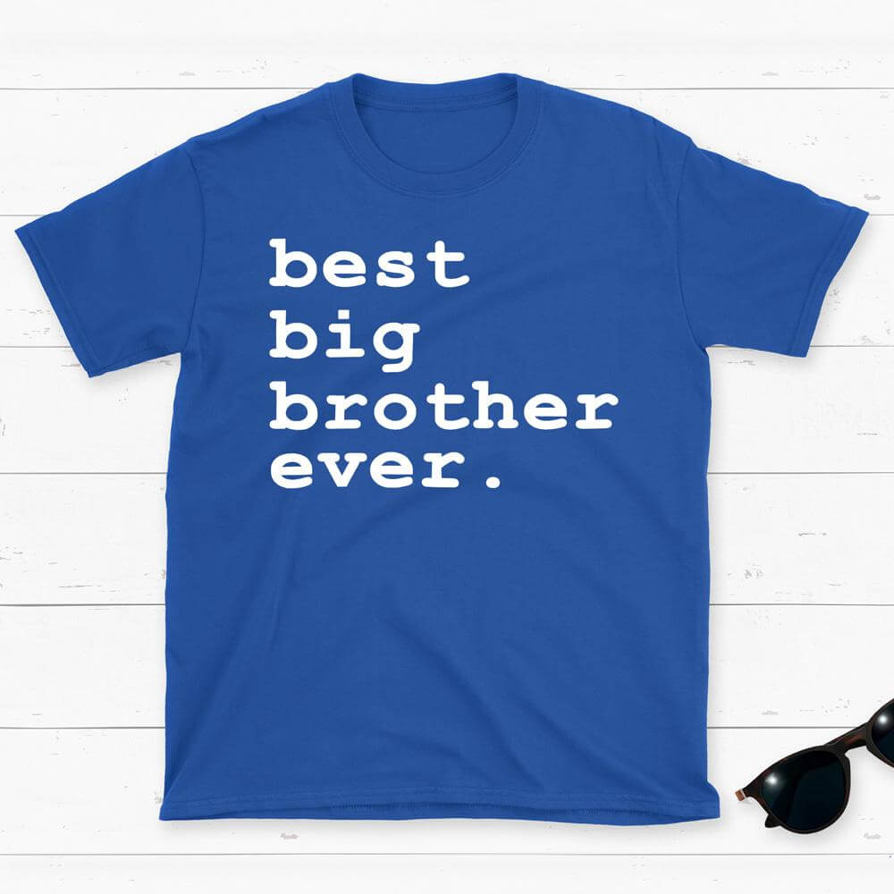 Best Big Brother Ever  Royal Short Sleeve Tee Big Brother & Little Brother Shirts Kristi   